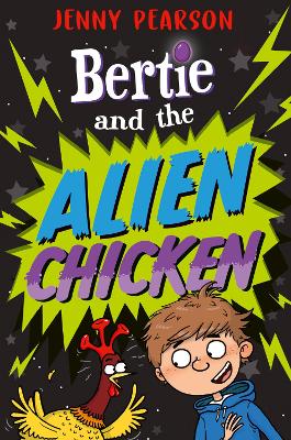 Bertie and the Alien Chicken book