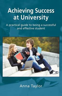 Achieving Success at University book