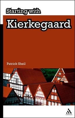 Starting with Kierkegaard by Dr Patrick Sheil