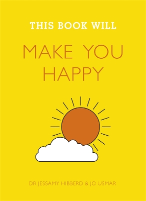 This Book Will Make You Happy by Jessamy Hibberd