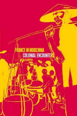 France in Indochina by Nicola Cooper