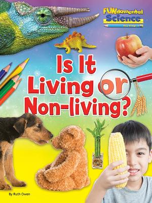 Fundamentals of Science Key Stage 1: Is it Living or Non-Living? book