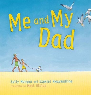 Me and My Dad by Sally Morgan