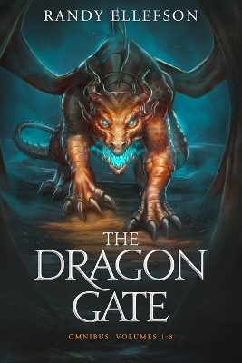 The Dragon Gate Omnibus Volumes 1-3 by Randy Ellefson