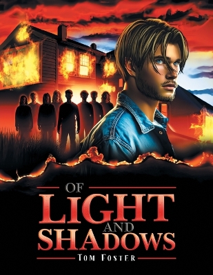 Of Light and Shadows by Tom Foster