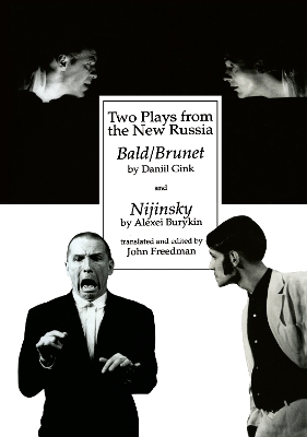 Two Plays from the New Russia by John Freedman