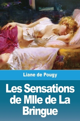 Les Sensations de Mlle de La Bringue book