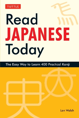 Read Japanese Today by Len Walsh