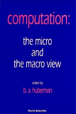 Computation: The Micro And The Macro View book