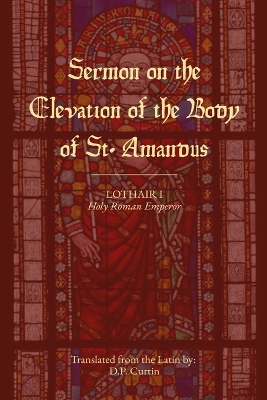 Sermon on the Elevation of the Body of St. Amandus book