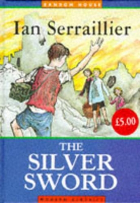 The The Silver Sword by Ian Serraillier