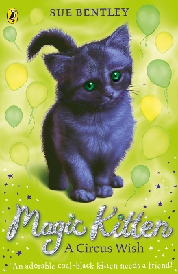 Magic Kitten: A Circus Wish book