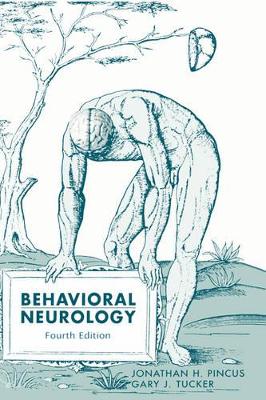 Behavioral Neurology by Jonathan H. Pincus