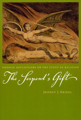 Serpent's Gift by Jeffrey J Kripal