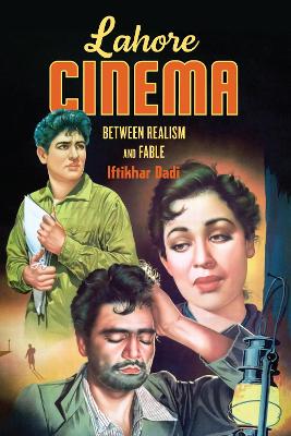 Lahore Cinema: Between Realism and Fable book