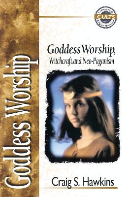 Goddess Worship, Witchcraft, and Neo-Paganism book