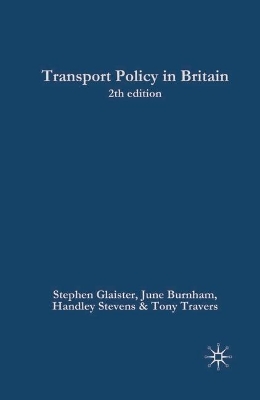 Transport Policy in Britain by Stephen Glaister