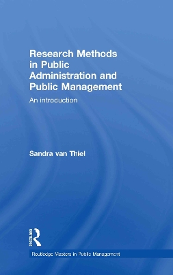 Research Methods in Public Administration and Public Management by Sandra van Thiel