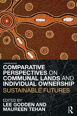 Comparative Perspectives on Communal Lands and Individual Ownership book