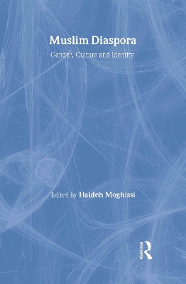 Muslim Diaspora by Haideh Moghissi