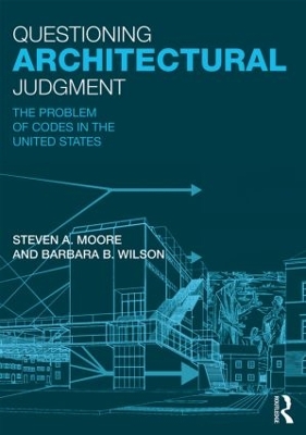 Questioning Architectural Judgment by Steven A. Moore