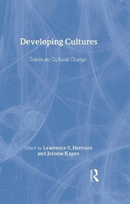 Developing Cultures by Lawrence E. Harrison