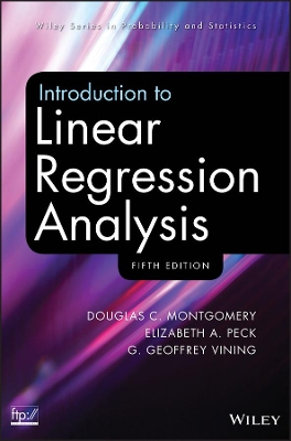 Introduction to Linear Regression Analysis by Douglas C. Montgomery