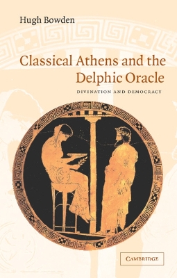 Classical Athens and the Delphic Oracle book