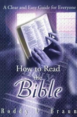 How to Read the Bible: A Clear and Easy Guide for Everyone book