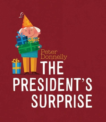 The President's Surprise by Peter Donnelly