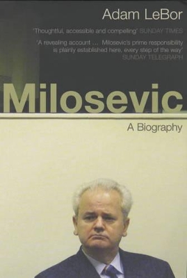Milosevic by Adam Lebor