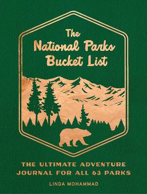 The National Parks Bucket List: The Ultimate Adventure Journal for all 63 Parks book