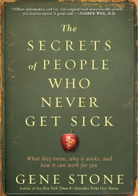 Secrets of People Who Never Get Sick book