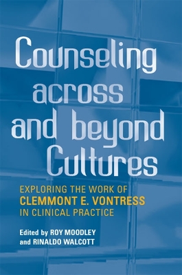 Counseling Across and Beyond Cultures by Roy Moodley