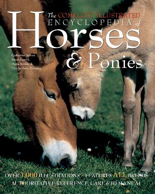 Complete Illustrated Encyclopedia of Horses & Ponies book