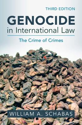 Genocide in International Law: The Crime of Crimes book