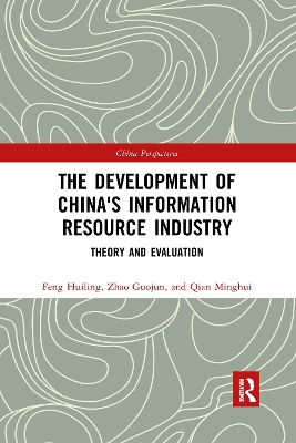 The Development of China's Information Resource Industry: Theory and Evaluation book