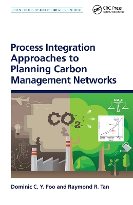 Process Integration Approaches to Planning Carbon Management Networks book