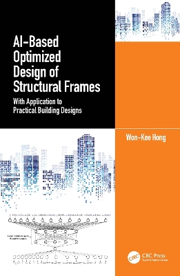 AI-Based Optimized Design of Structural Frames: With Application to Practical Building Designs book