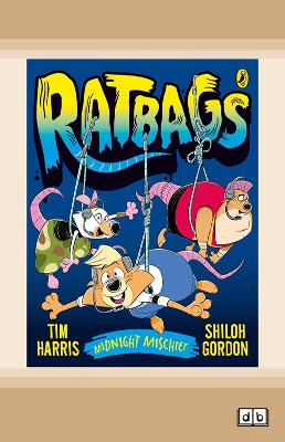 Ratbags 2: Midnight Mischief by Tim Harris