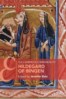 The Cambridge Companion to Hildegard of Bingen by Jennifer Bain