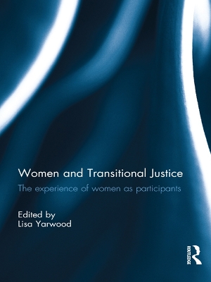 Women and Transitional Justice: The Experience of Women as Participants book