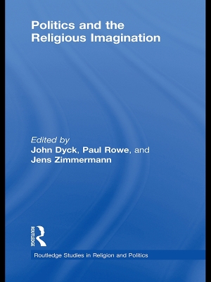 Politics and the Religious Imagination by John H.A. Dyck