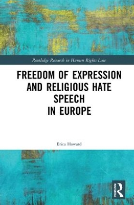 Freedom of Expression and Religious Hate Speech in Europe book