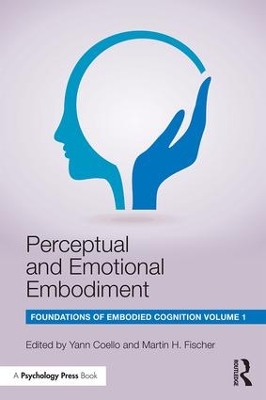 Perceptual and Emotional Embodiment by Yann Coello