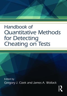 Handbook of Quantitative Methods for Detecting Cheating on Tests book