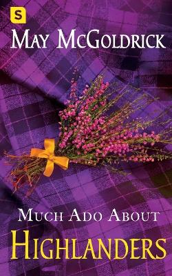 Much Ado about Highlanders book