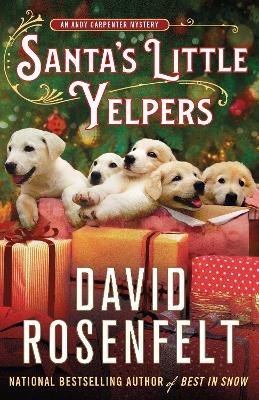 Santa's Little Yelpers: An Andy Carpenter Mystery by David Rosenfelt