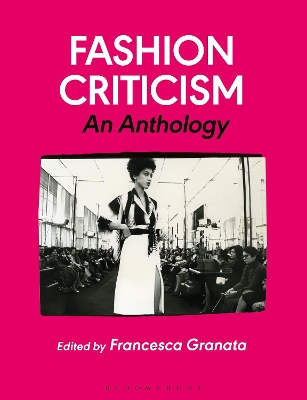 Fashion Criticism: An Anthology by Professor Francesca Granata