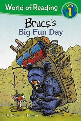 World of Reading: Mother Bruce: Bruce's Big Fun Day: Level 1 by Ryan T. Higgins